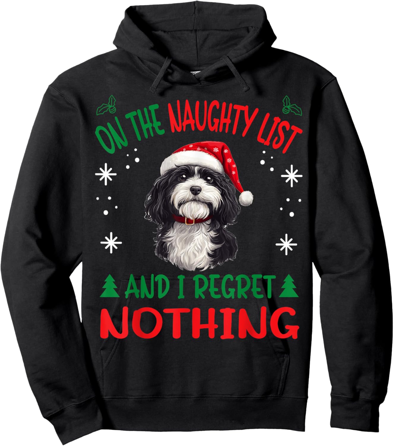 Cute Havanese dog Dog Christmas On The Naughty List and I Hoodie - Hoodie | Black