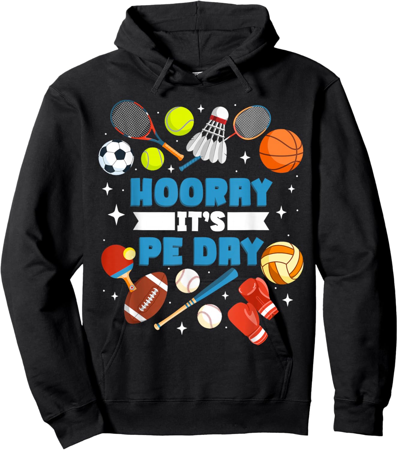 Pe Teacher Physical Education Teacher Hooray It's Pe Day Hoodie - Hoodie | Black