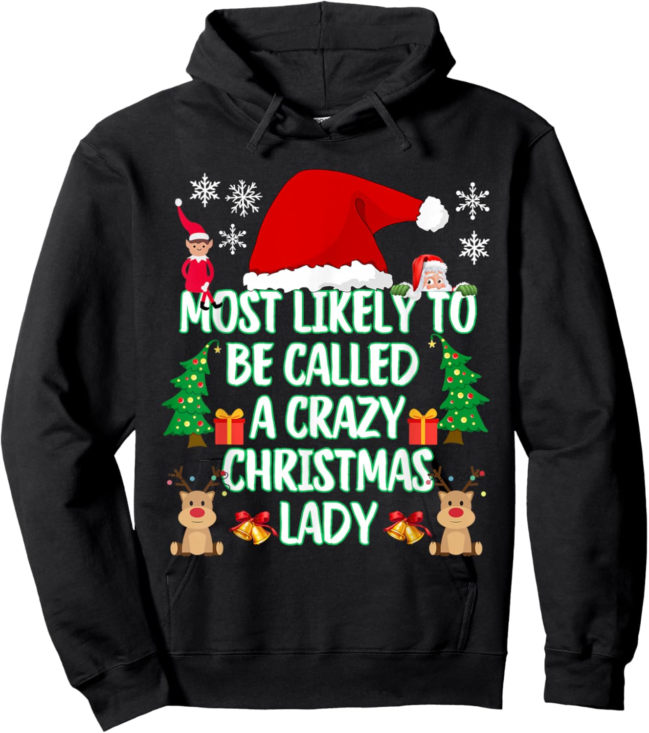 Most Likely to Be Called A Crazy Christmas Lady Funny Hoodie - Hoodie | Black