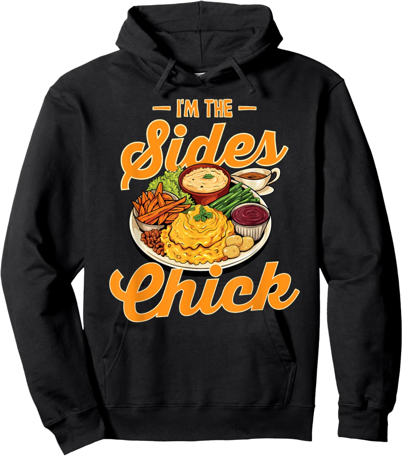 Sides Chick Thanksgiving Dinner Turkey Trot Day Funny Hoodie - Hoodie | Black