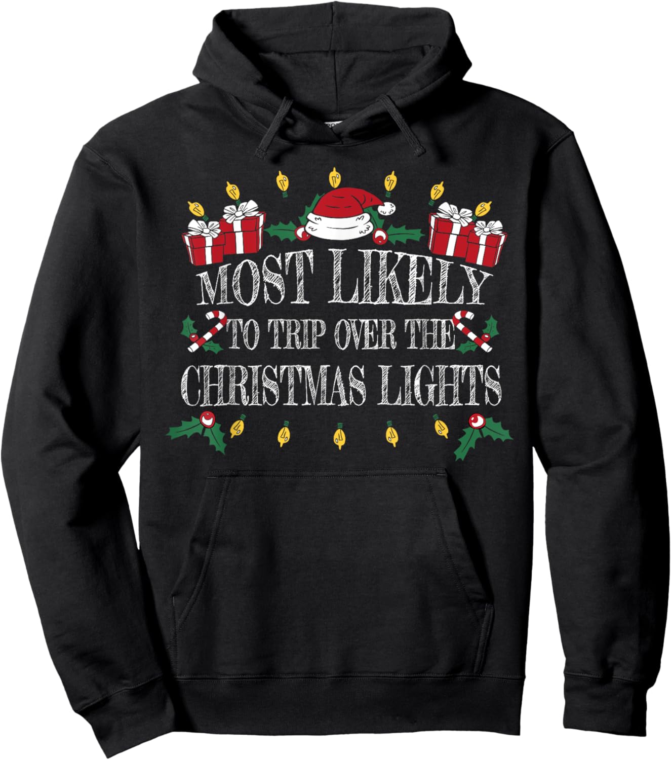 Most Likely To Trip Over the Christmas Lights Christmas Hoodie - Hoodie | Black