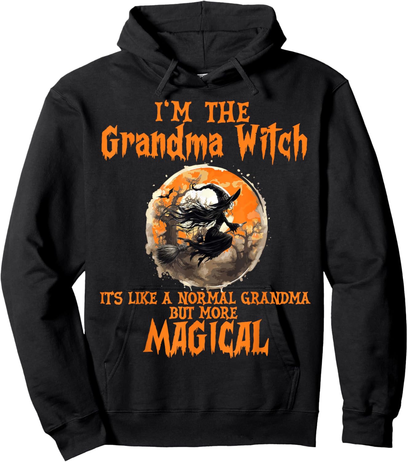 I'm The Grandma Witch Like A Normal Grandma Halloween Hoodie - Hoodie | Black