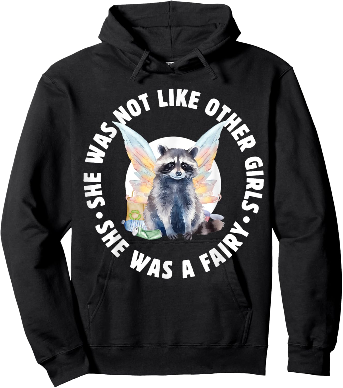 Not Like Other Girls She Was A Fairy Trash Core Funny Hoodie - Hoodie | Black