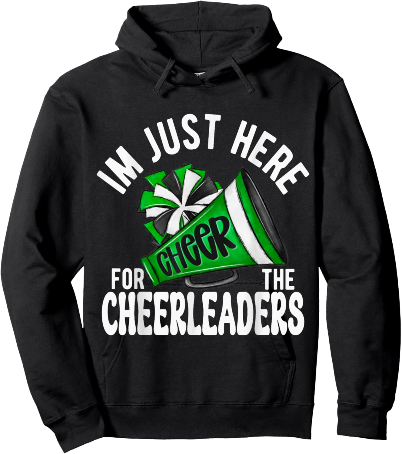 Cheerleader Green Megaphone I'm Just Here Cheerleaders! Hoodie - Hoodie | Black