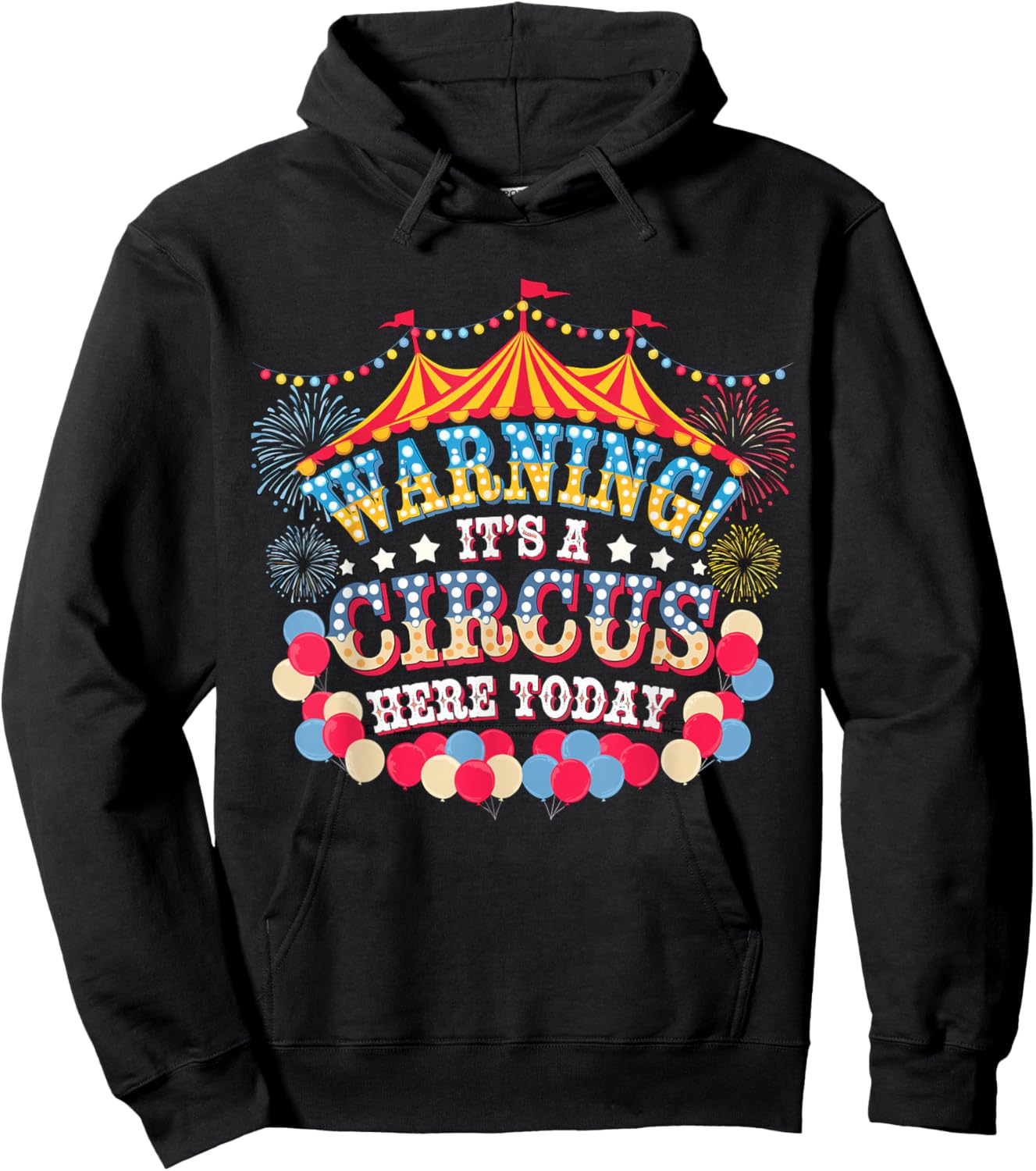Warning it's a Circus here today Circus Staff Crew Hoodie - Hoodie | Black