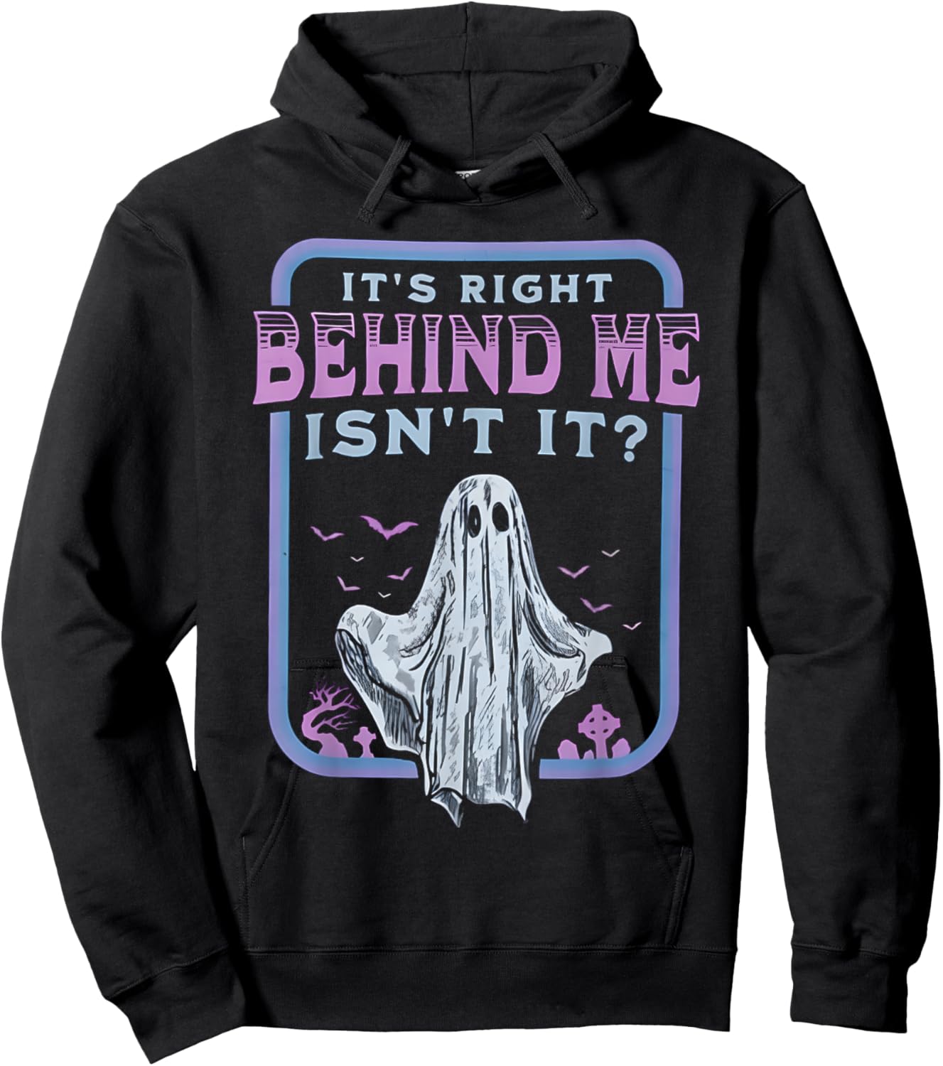 It's Right Behind Me Isn't It Hoodie - Hoodie | Black