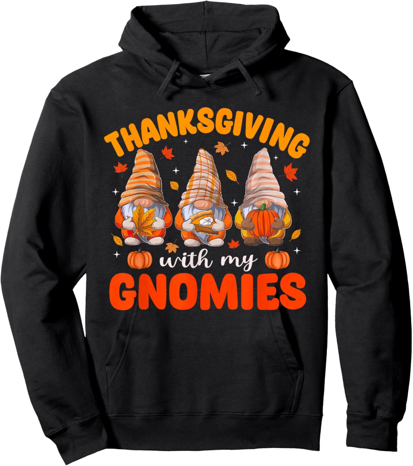 Thanksgiving With My Gnomies Fall Autumn Pumpkin Season Hoodie - Hoodie | Black