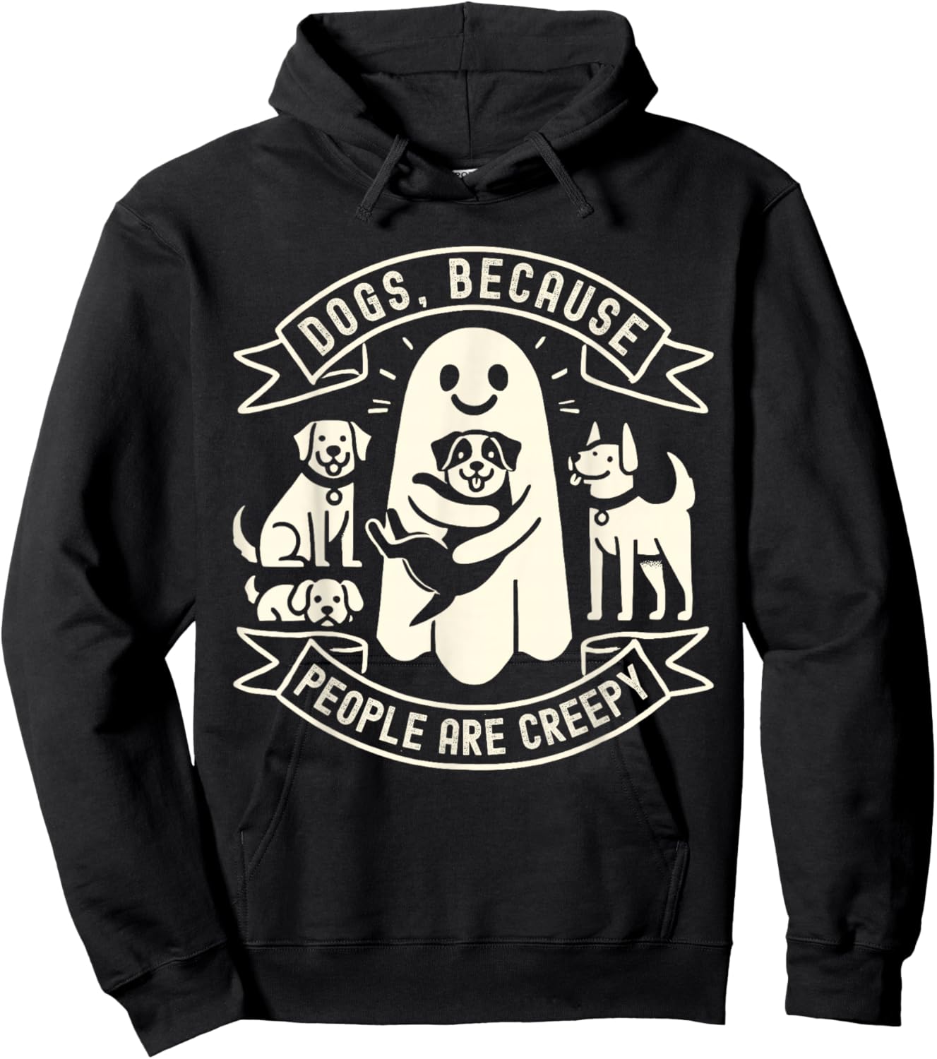 Dogs Because People Are Creepy Shirt Dog Lovers Halloween Hoodie - Hoodie | Black
