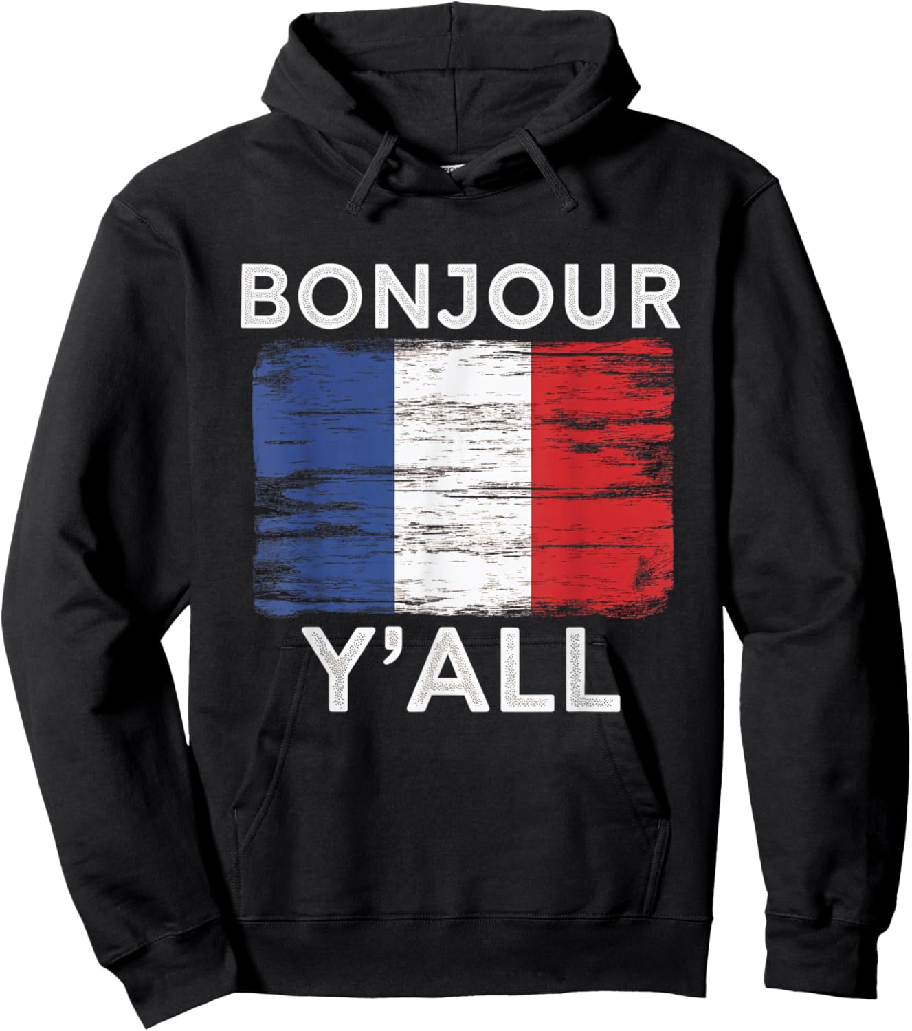 Bonjour Y'All French Flag France Culture Greeting Hoodie - Hoodie | Black