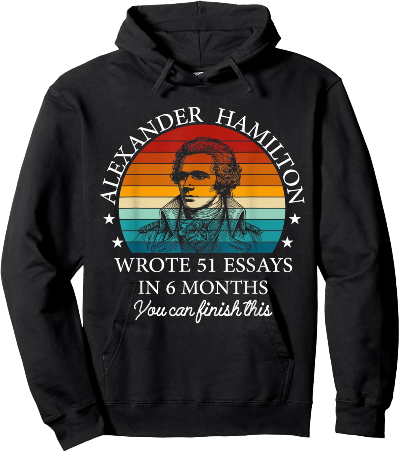 Vintag Alexander Hamilton Wrote 51 Essays In 6 Months Hoodie - Hoodie | Black