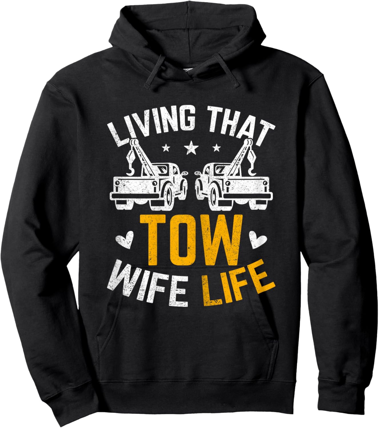 Living That Tow Wife Life - Funny Tow Truck Driver's Spouse Hoodie - Hoodie | Black