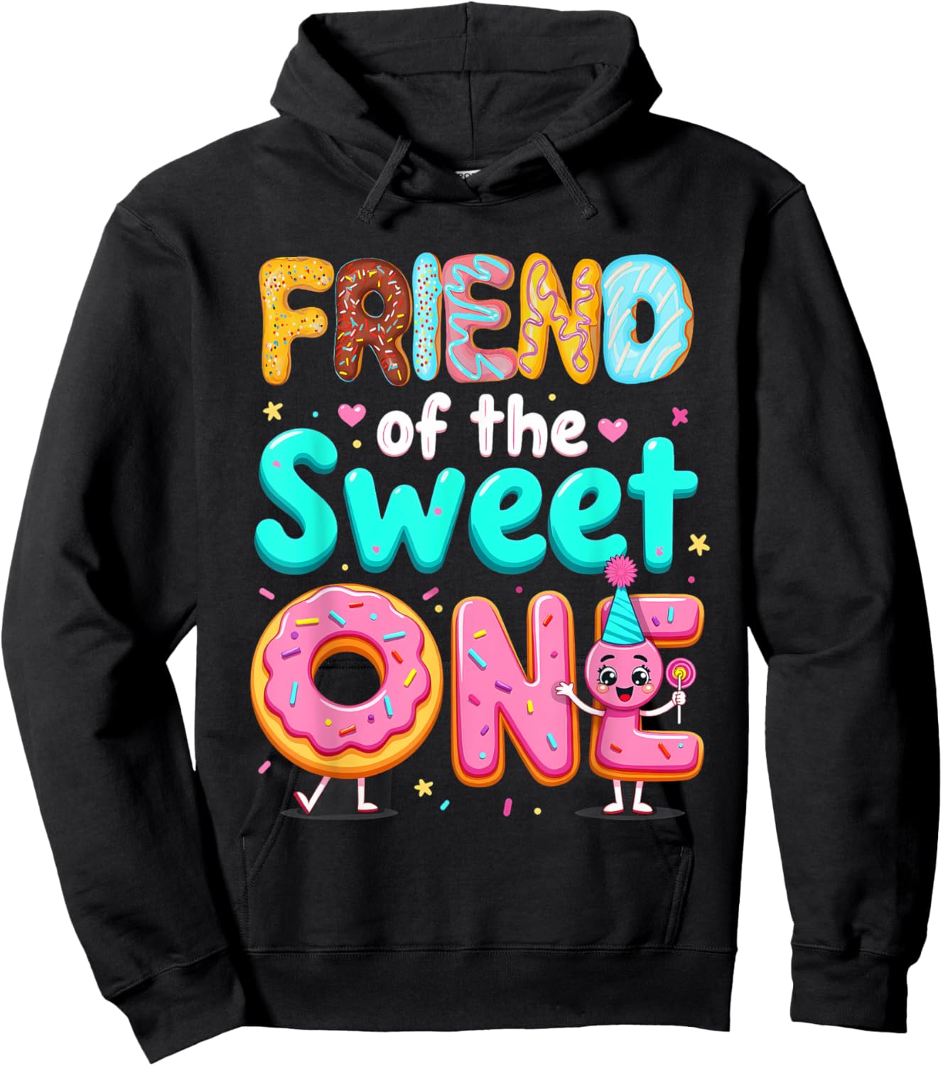 1st Birthday Donut Friend Of The Sweet One Hoodie - Hoodie | Black