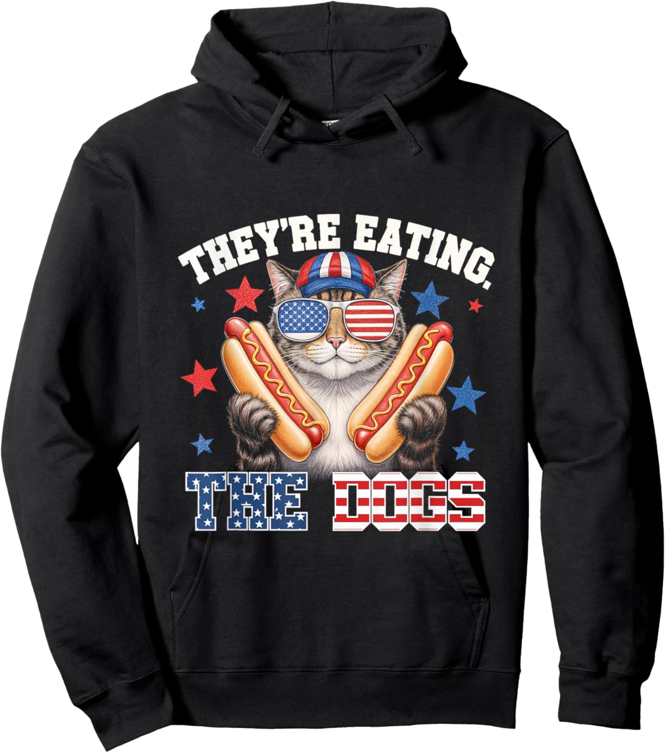 Theyre Eating The Dogs Cat Hot Dog Pet Lovers America Hoodie - Hoodie | Black