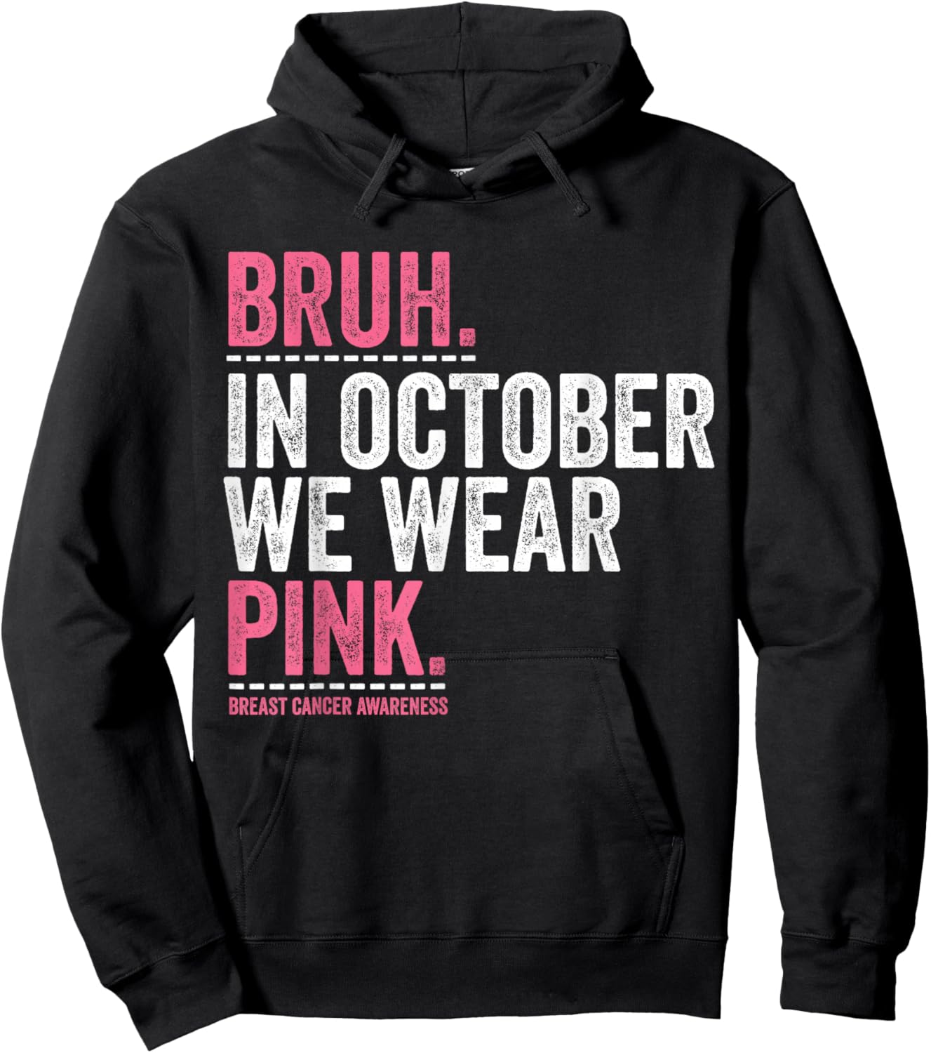 Bruh In October Wear Pink, Cancer breas - Kids Boys Hoodie - Hoodie | Black