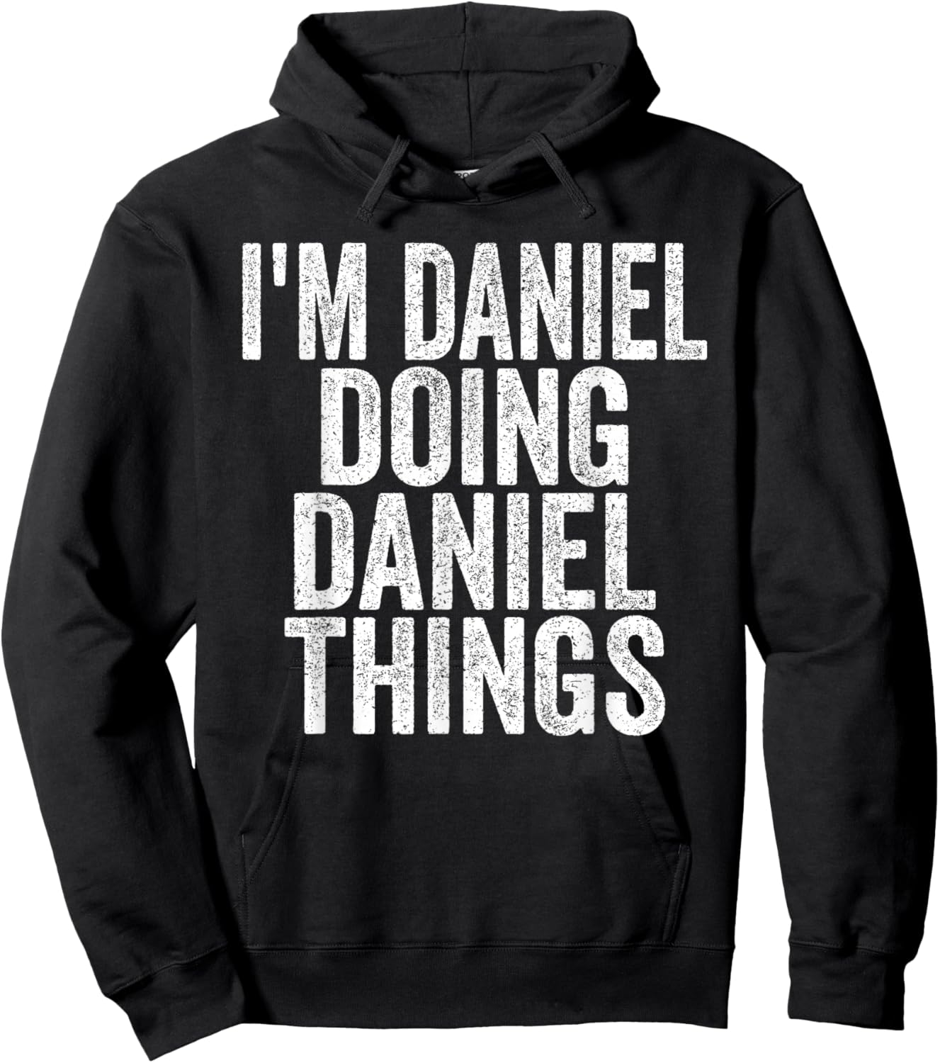 I'm Daniel Doing Daniel Things Funny Saying Hoodie - Hoodie | Black