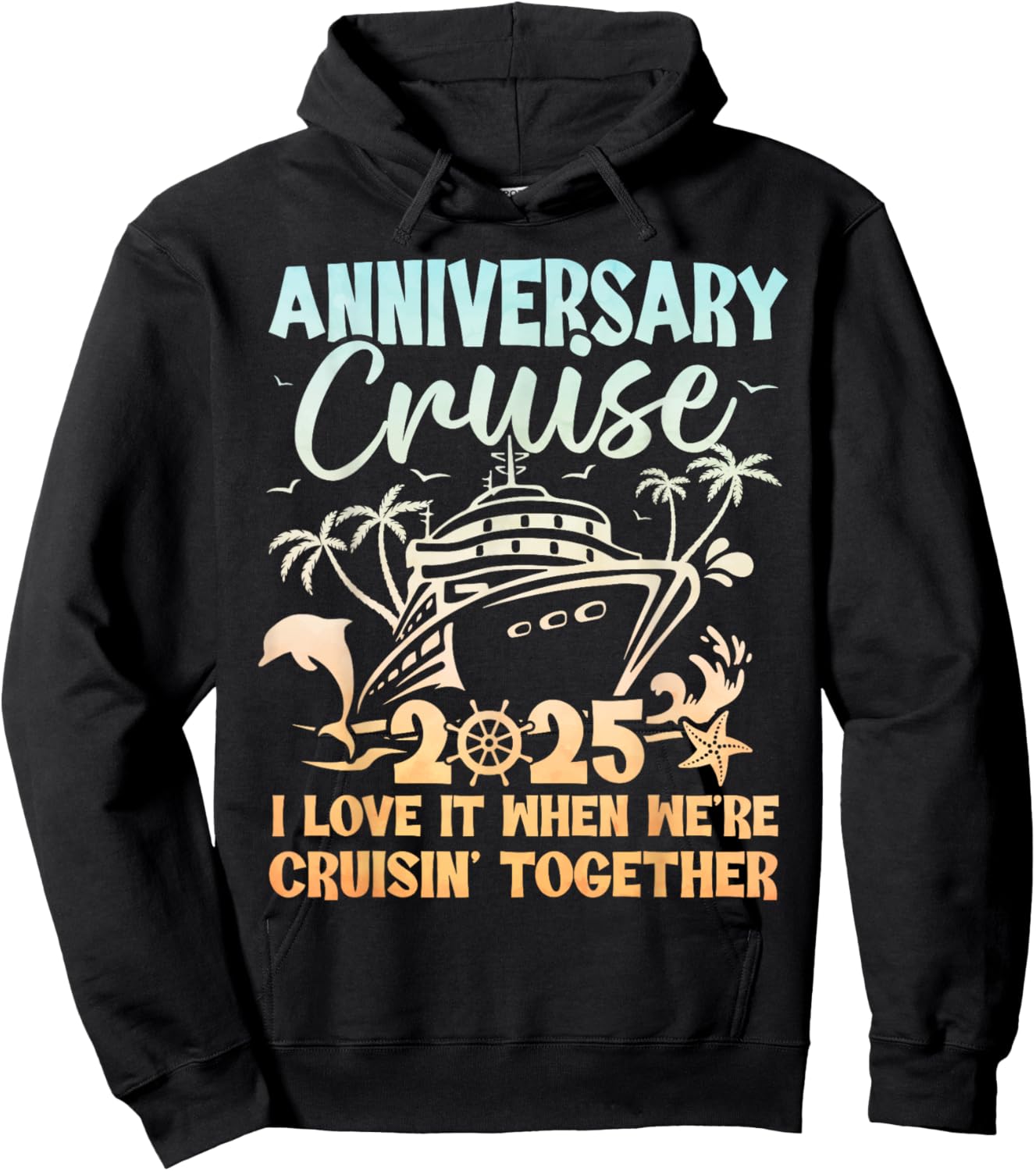 Anniversary Cruise 2025 Wedding Anniversary Husband Wife Hoodie - Hoodie | Black