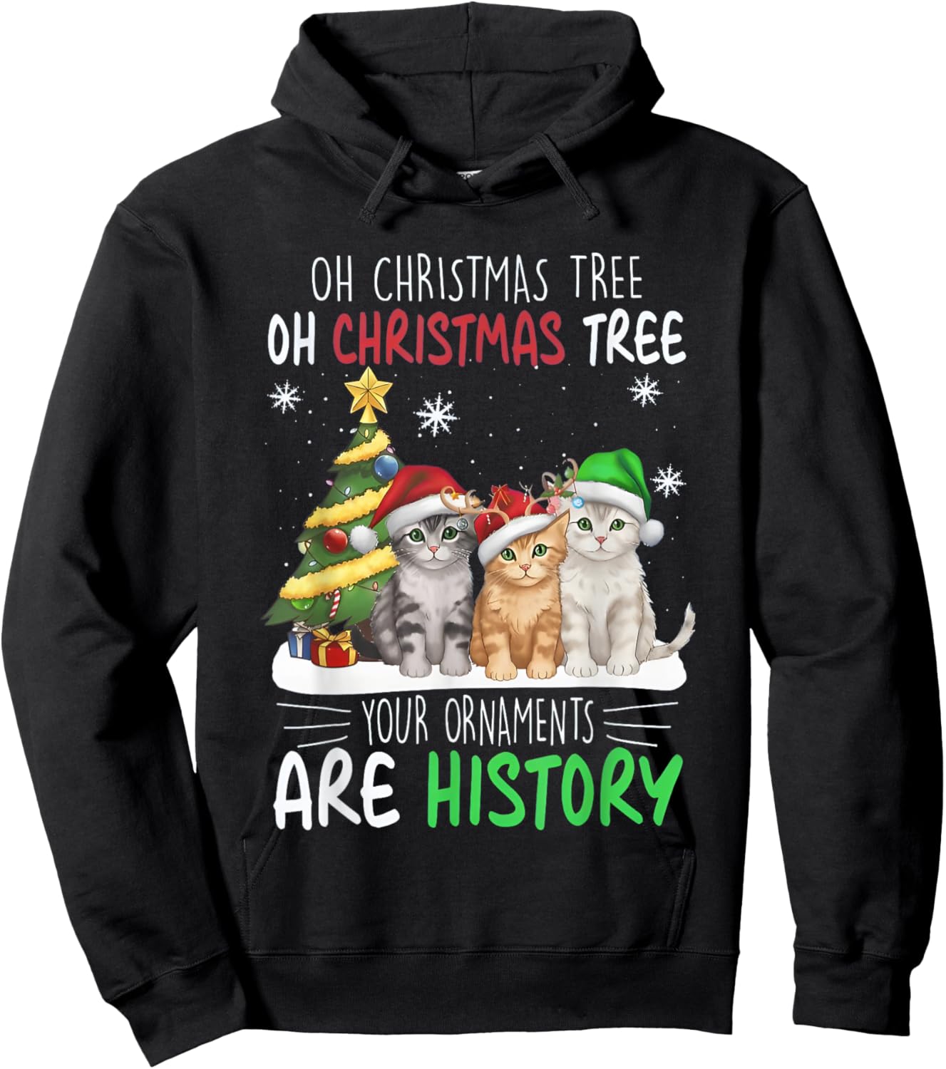 Oh Christmas Tree Your Ornaments Are History Cats Tree Snow Hoodie - Hoodie | Black