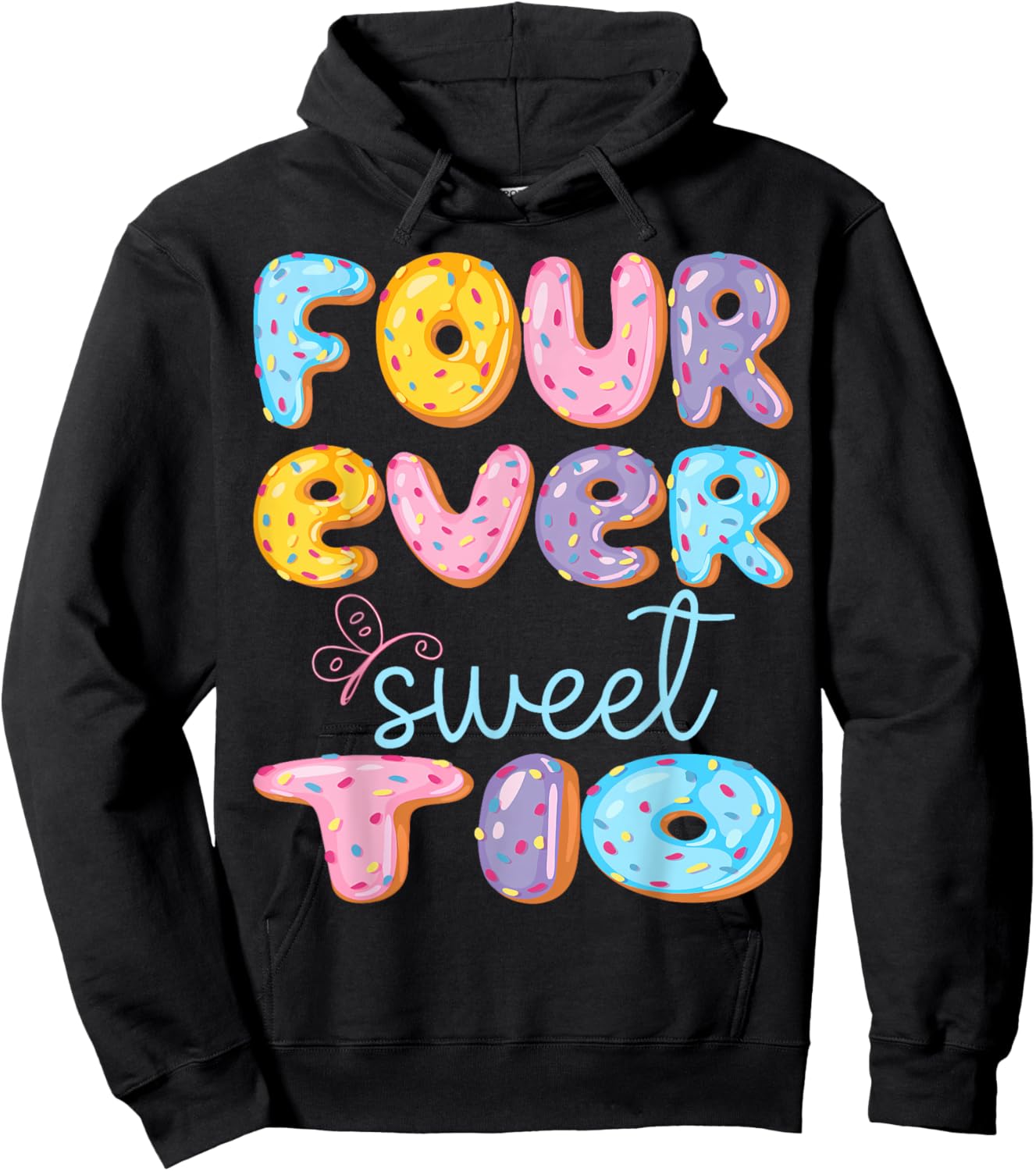 Four Ever Sweet Tio 4Th Birthday Kids Donut Lover Hoodie - Hoodie | Black