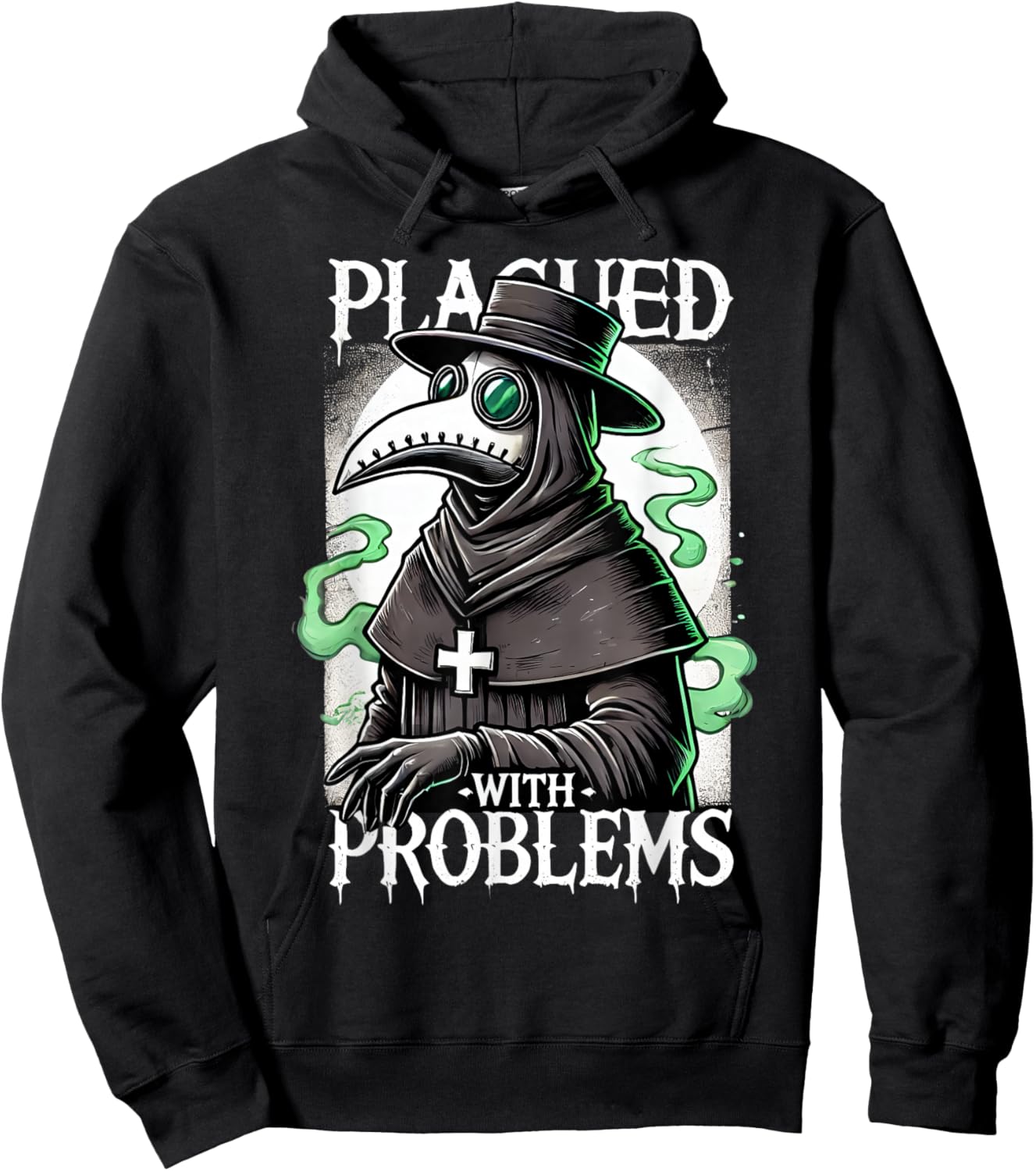 Plagued With Problems Plague Doctor Hoodie - Hoodie | Black