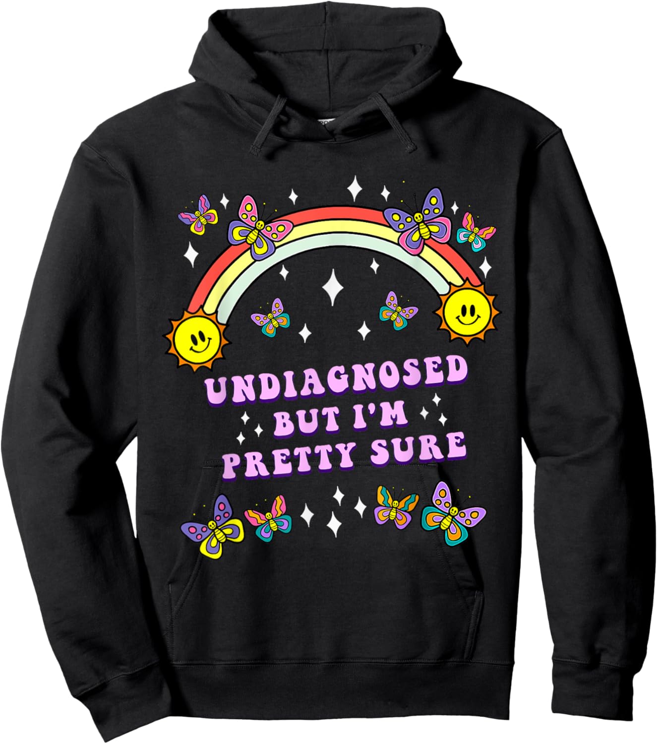 Undiagnosed But Im Pretty Sure Sarcastic Saying Announcement Hoodie - Hoodie | Black