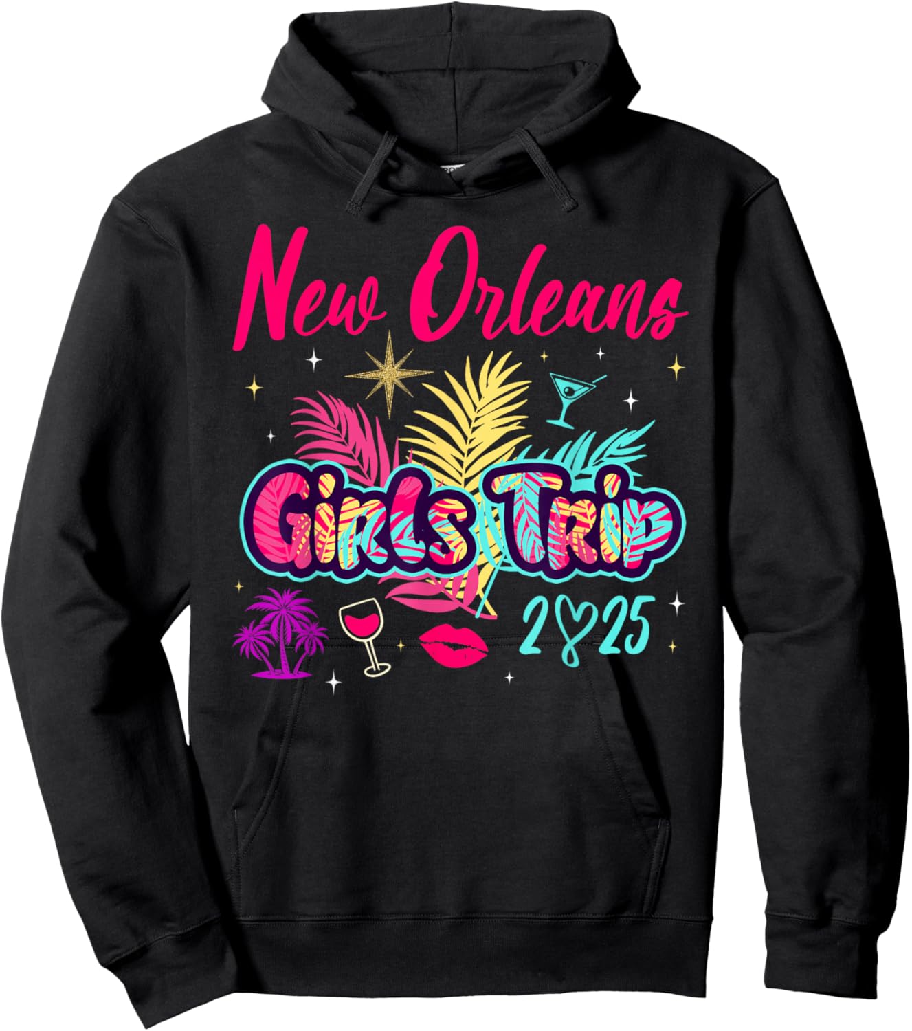 New Orleans Girls Trip 2025 Bachelor Besties Birthday Party Hoodie - Hoodie | Black