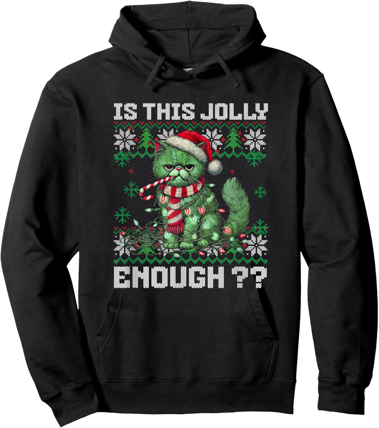 Grumpy Christmas Cat Ugly Sweater Is This Jolly Enough Cat Hoodie - Hoodie | Black