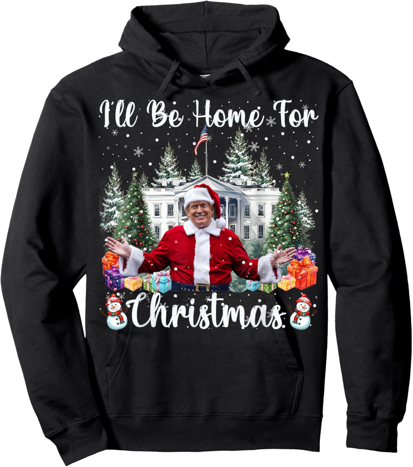 I'll Be Home For Christmas Funny Santa Claus Trump 2025 Hoodie - Hoodie | Black