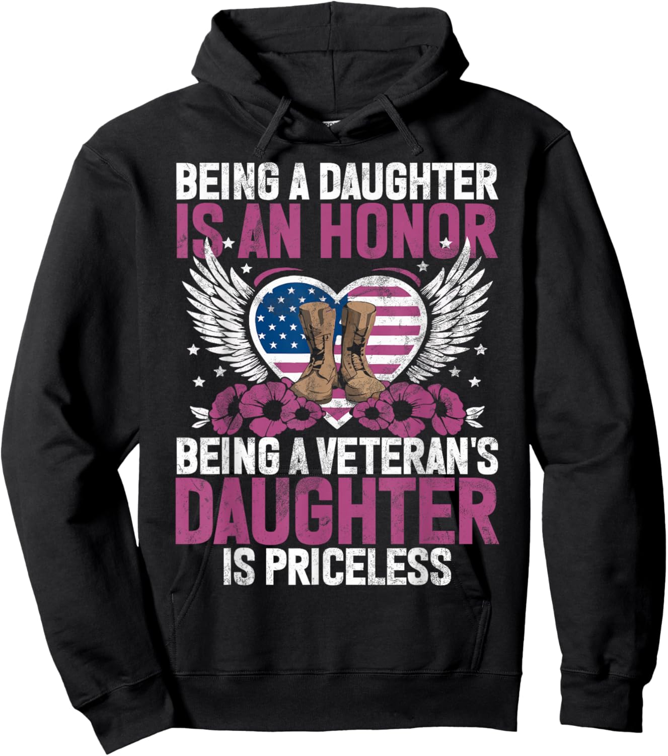 Being A Daughter Is An Honor Being Veteran's Daughter Hoodie - Hoodie | Black