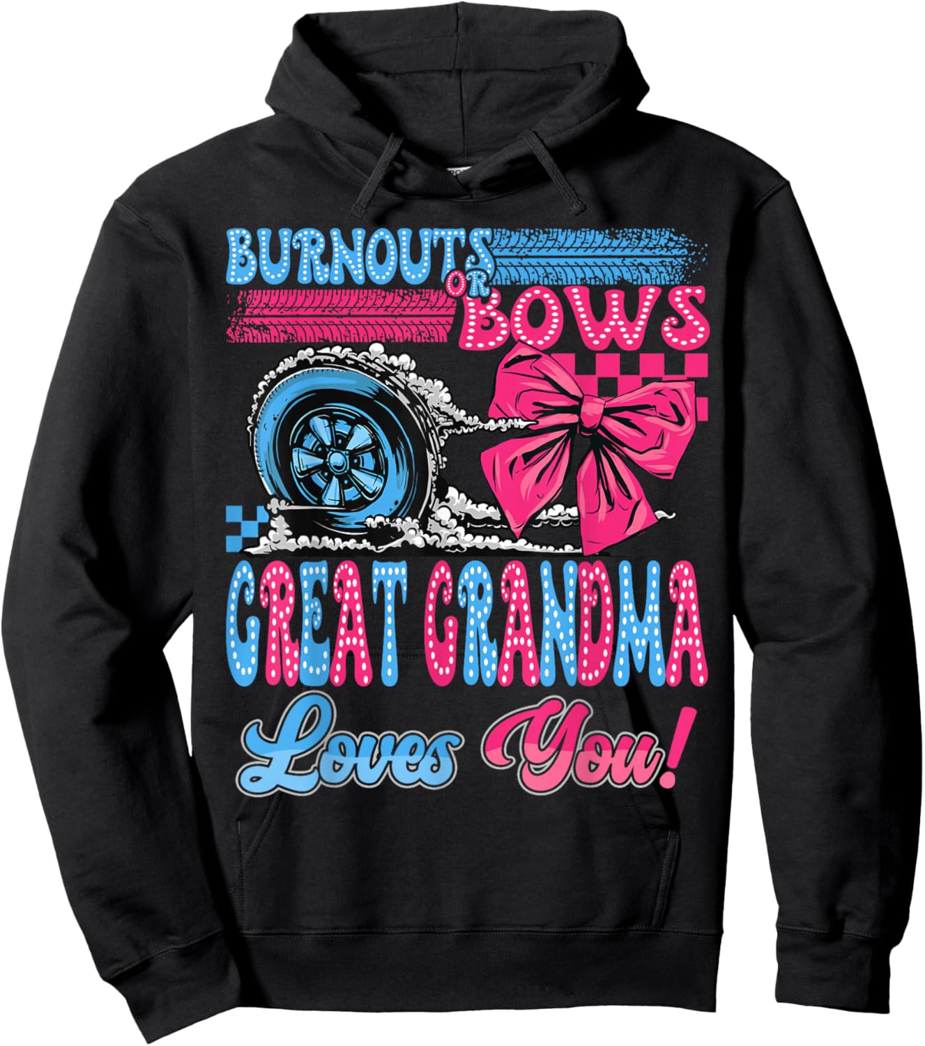 Burnouts or Bows Great Grandma Loves You Gender Reveal Party Hoodie - Hoodie | Black