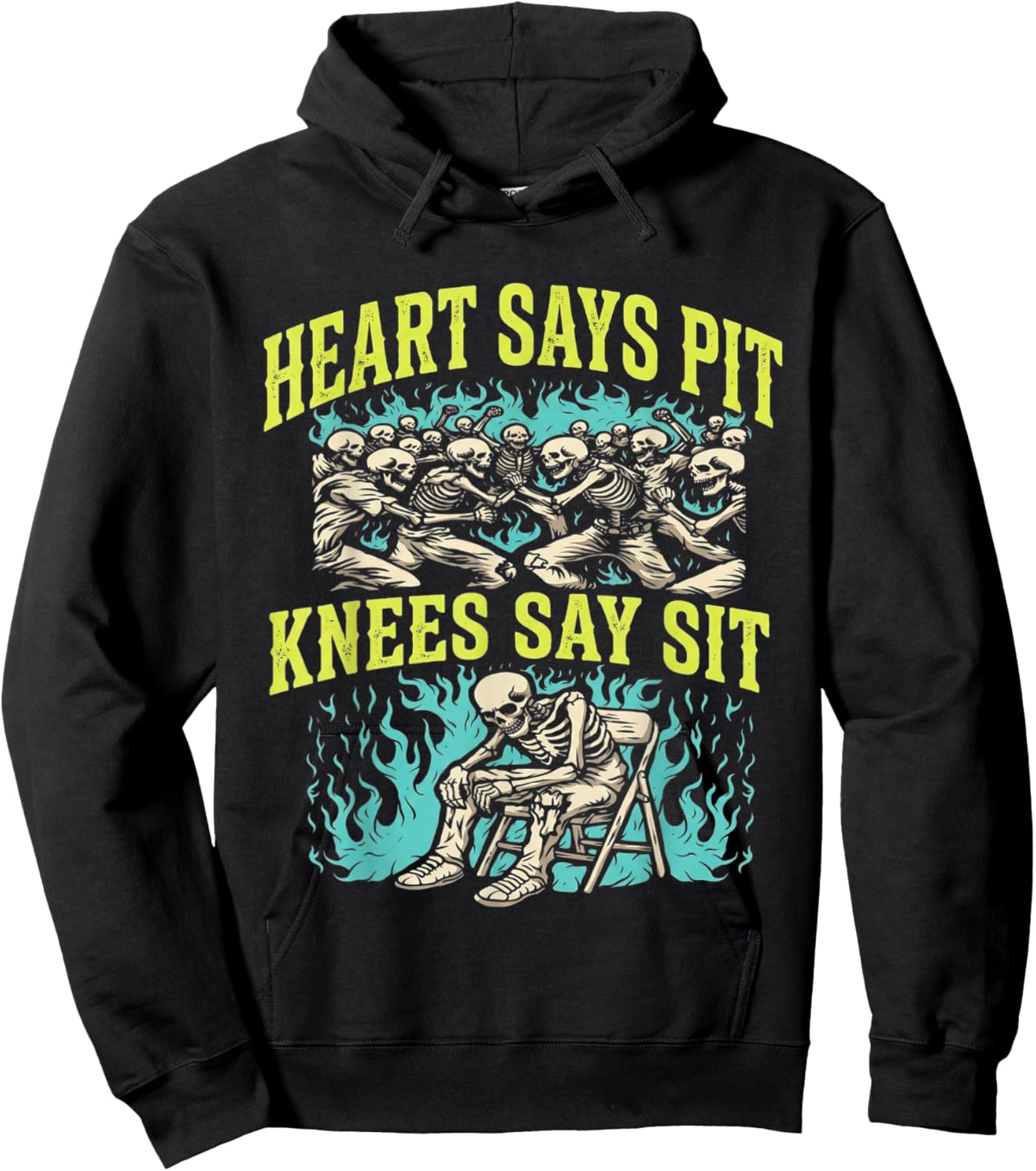 Heart Says Pit Knees Say Sit Skeleton Funny T-Shirt Hoodie - Hoodie | Black