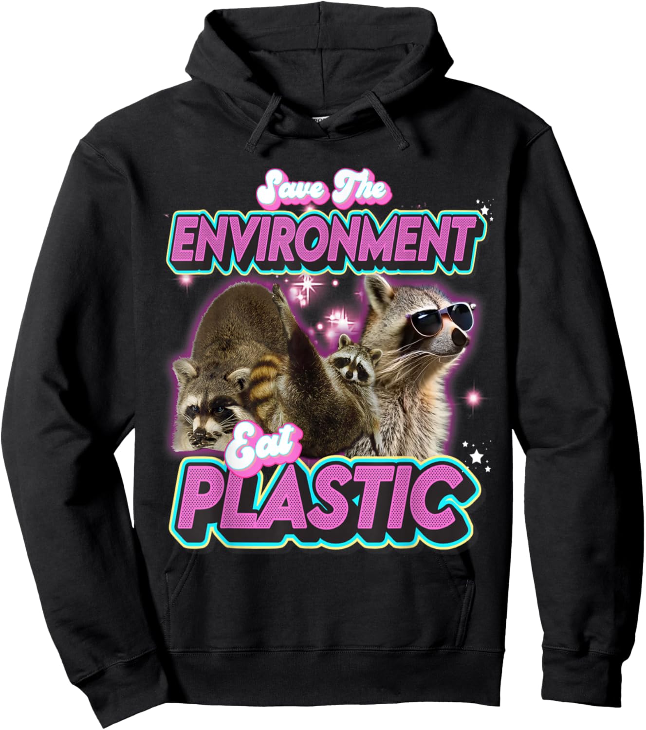 save the environment eat plastic raccoon Funny Cute Cat Meme Hoodie - Hoodie | Black