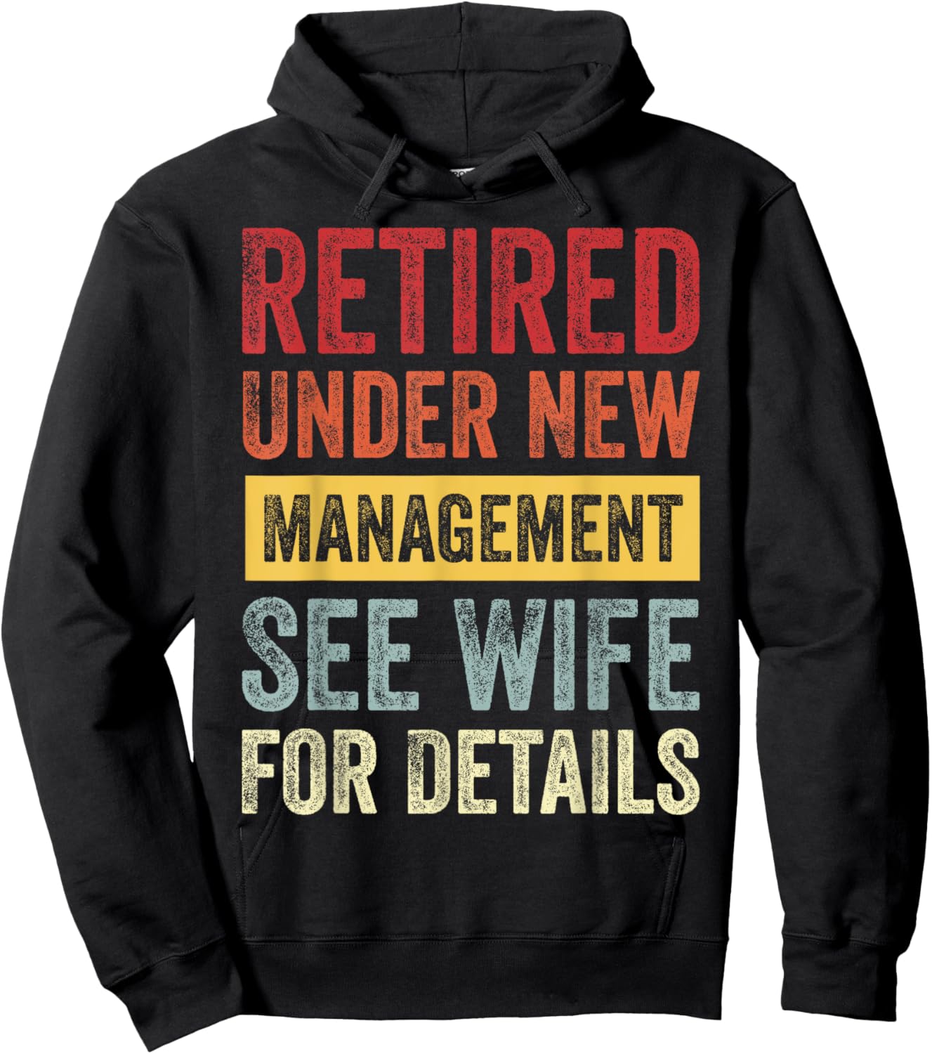 Retired Under New Management See Wife For Details Hoodie - Hoodie | Black