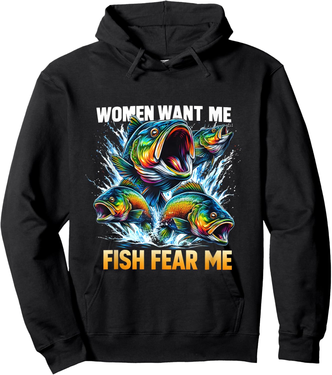 Fish Bass Fear Me Vintage Women Want Me Funny Fishing Men Hoodie - Hoodie | Black