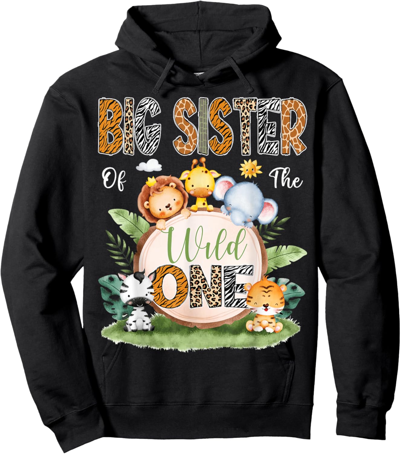 Big Sister Of The Wild One 1St Birthday Kids Safari Jungle Hoodie - Hoodie | Black