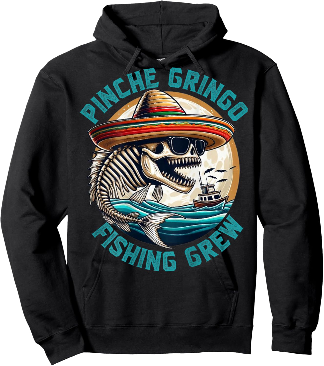 Pinche Gringo Fishing Crew (on back) Hoodie - Hoodie | Black