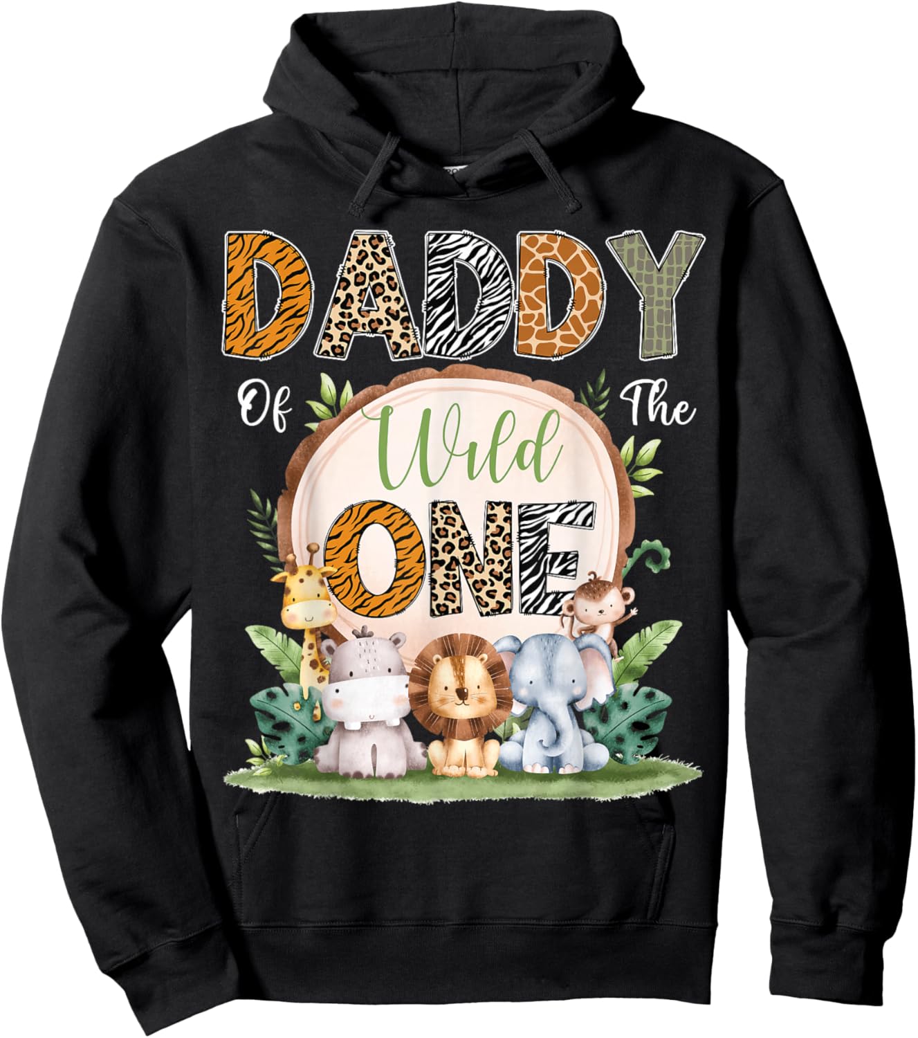 Daddy Of The Wild One First Birthday Safari Woodland Hoodie - Hoodie | Black