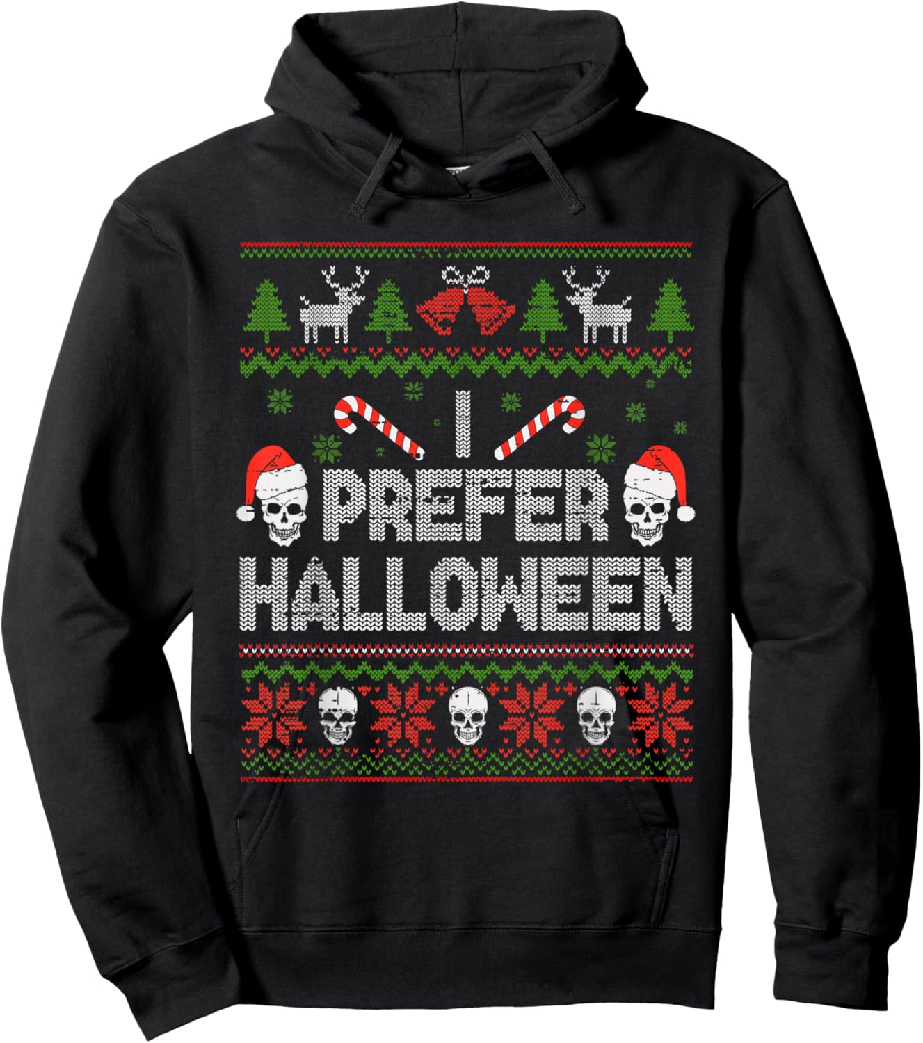 I Prefer Halloween Christmas Sweater Funny Ugly Xmas Holiday Hoodie - Hoodie | Black
