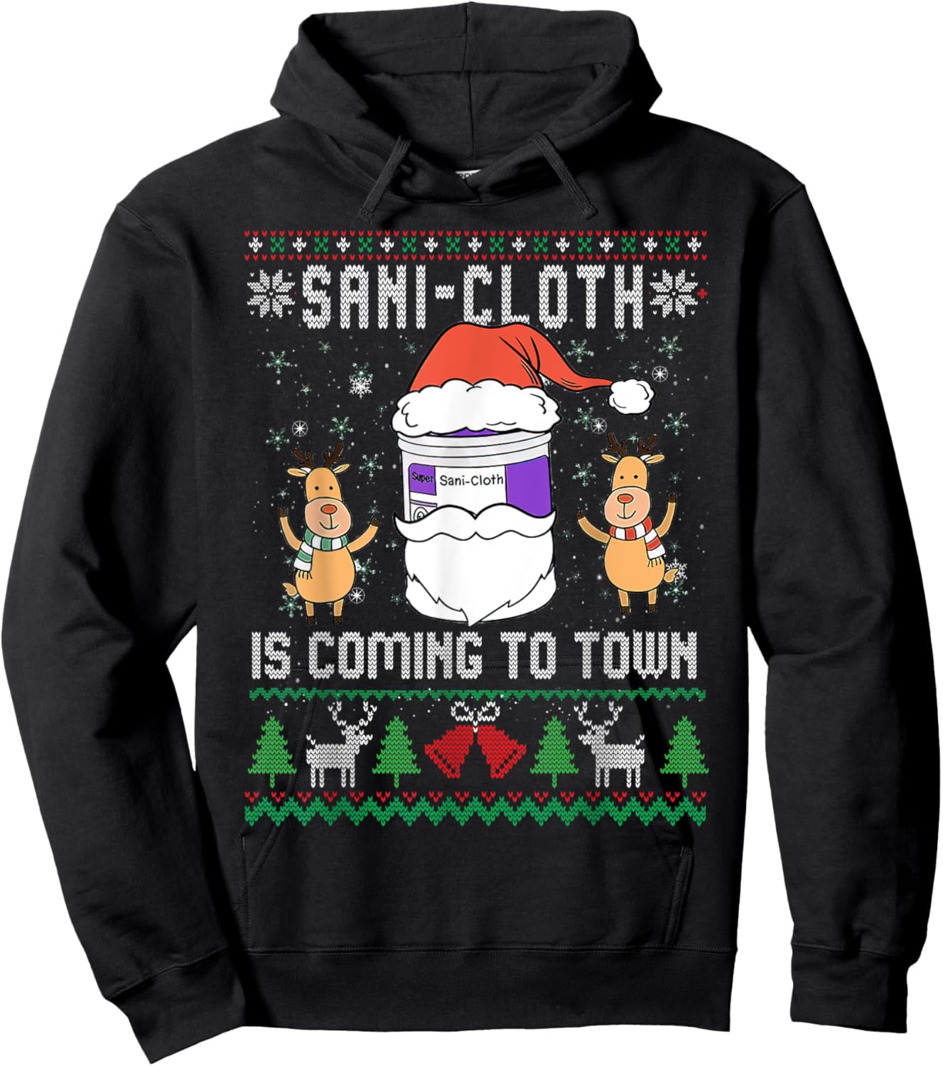 Sani-Cloth Is Coming To Town, Funny Nurse Ugly Christmas Hoodie - Hoodie | Black