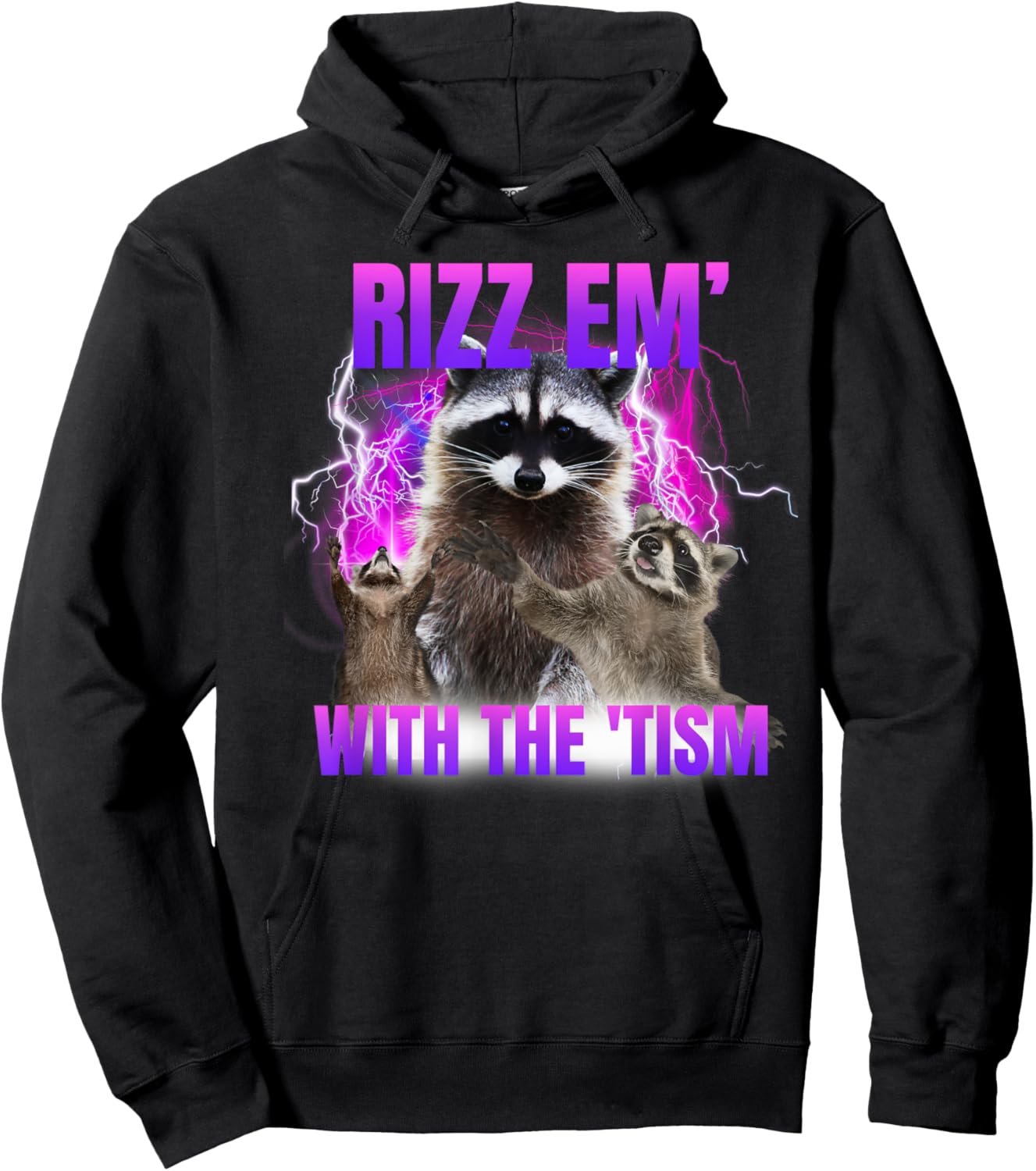 Autism Funny Rizz Em With The Tism Meme Autistic Raccoon Hoodie - Hoodie | Black