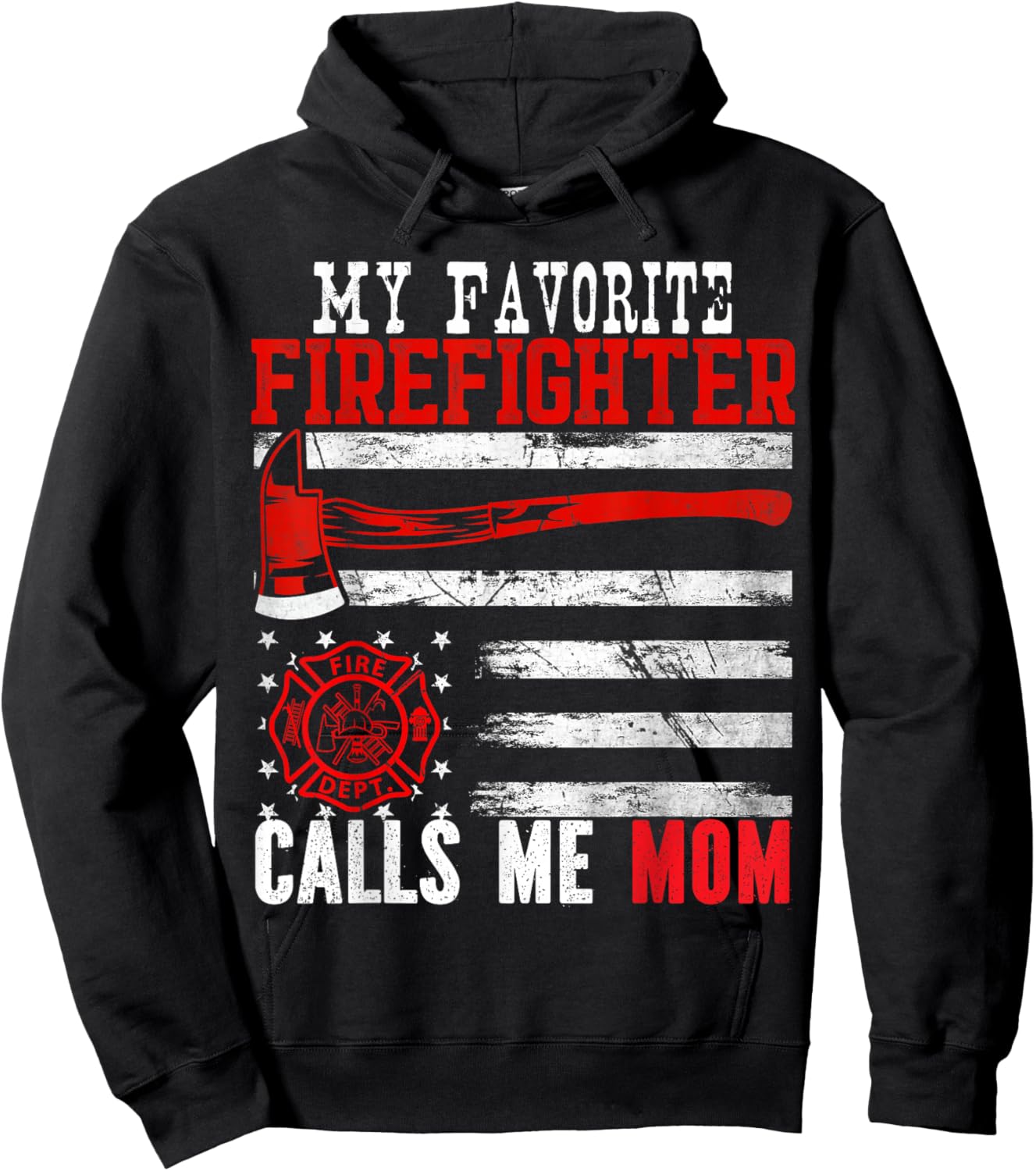 My Favorite Firefighter Calls Me Mom Mother's Day US Flag Hoodie - Hoodie | Black