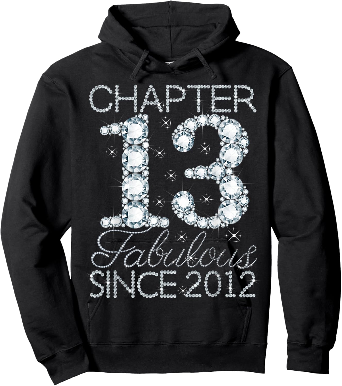 Chapter 13 Fabulous Since 2012 Happy 13th Birthday Girl Hoodie - Hoodie | Black