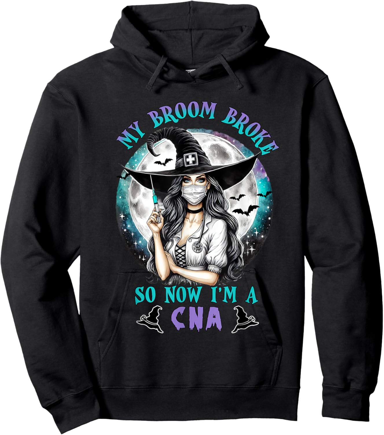 My Broom Broke So Now I'm a CNA Nurse Crew Halloween Women Hoodie - Hoodie | Black