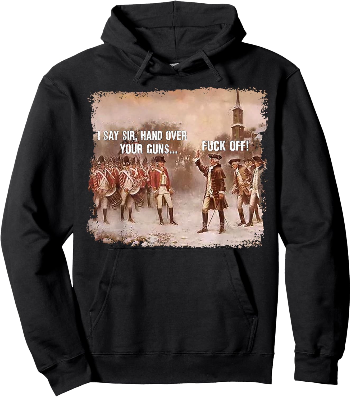 I Say Sir Hand Over Your Guns Fuck Off Hoodie - Hoodie | Black
