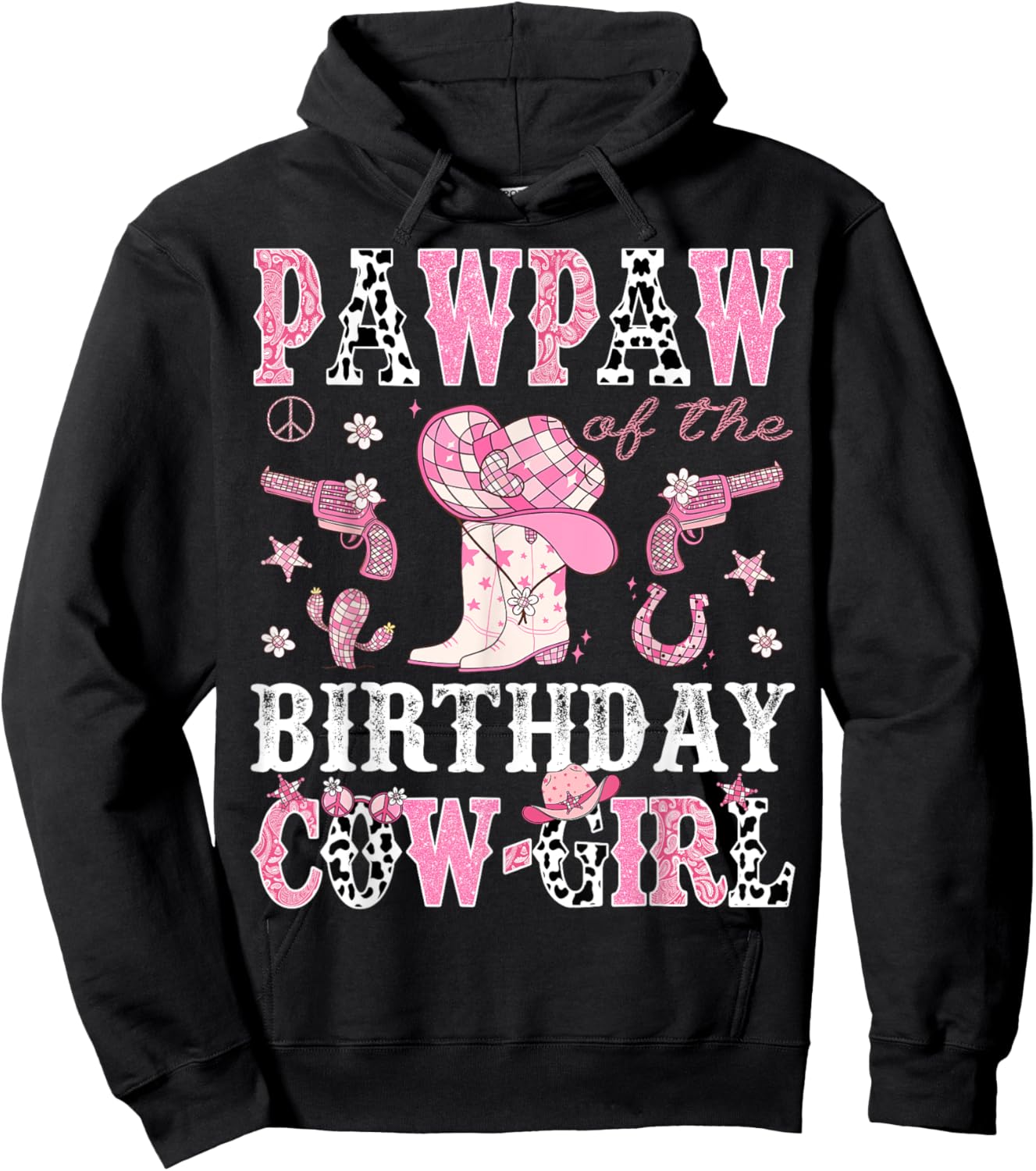 Pawpaw Of The Birthday CowGirl Pink Disco Rodeo Western Hoodie - Hoodie | Black