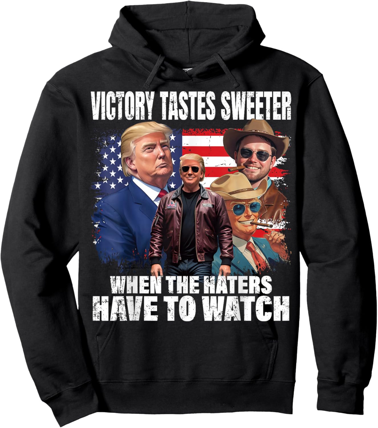 Trump Win Victory Watch Haters President Trump 47th USA Flag Hoodie - Hoodie | Black