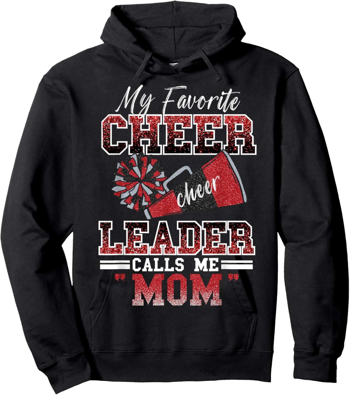 My Favorite Cheerleader Calls Me Mom Proud Cheer Mom Women Hoodie - Hoodie | Black