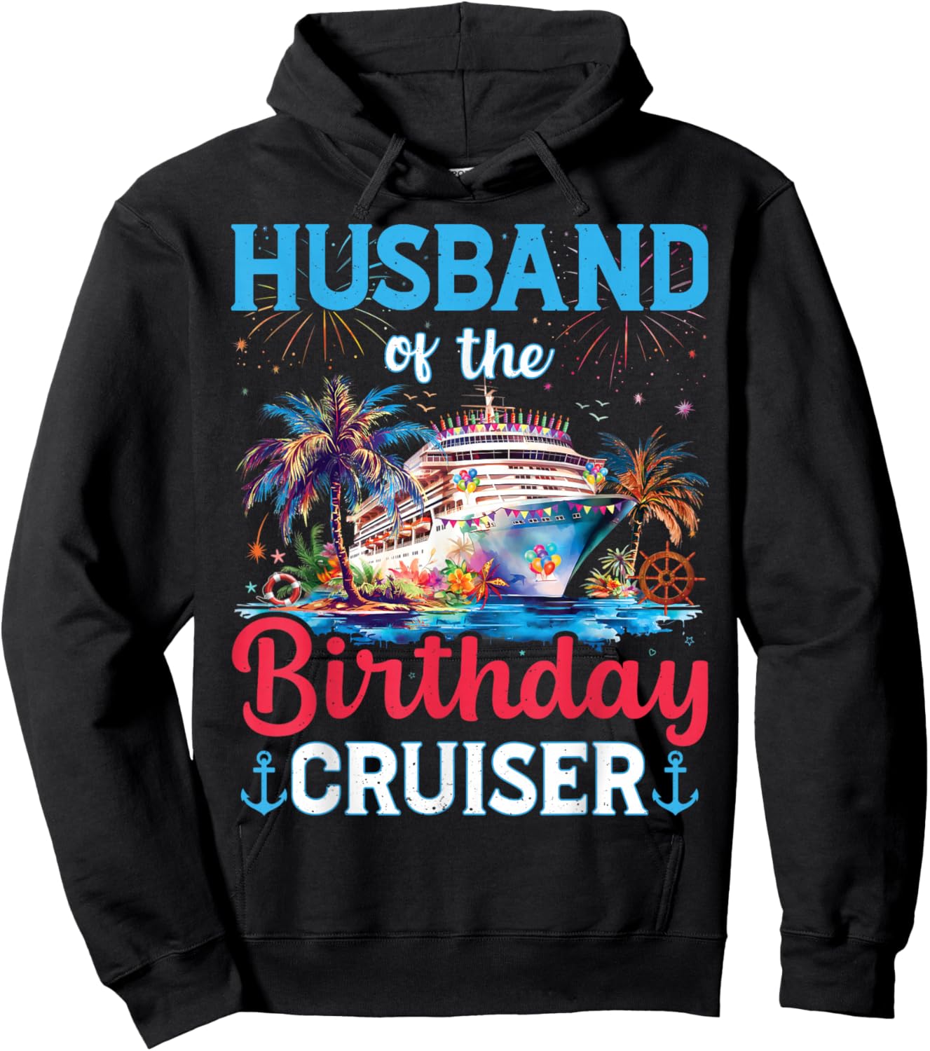 Husband Of The Birthday Cruiser Funny Cruise Birthday Gifts Hoodie - Hoodie | Black