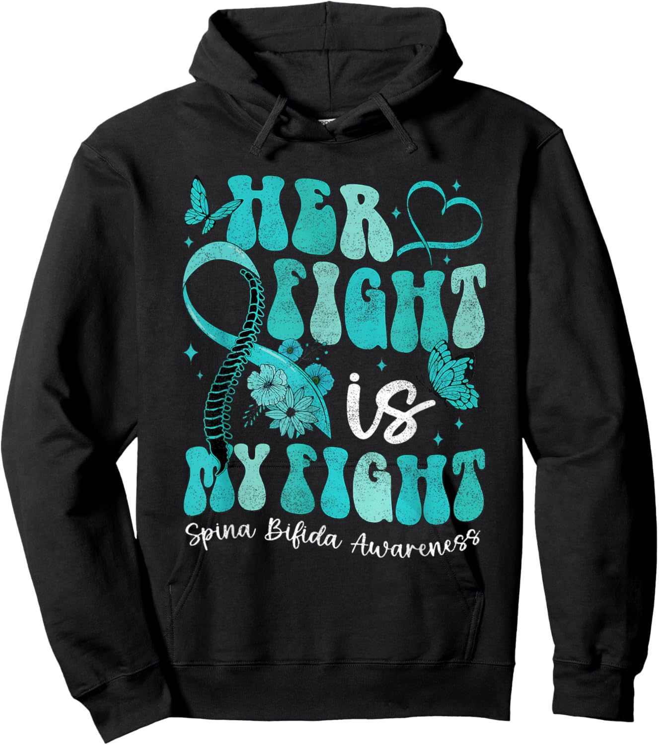 Spina Bifida Awareness Teal Ribbon October Month Her Fight i Hoodie - Hoodie | Black