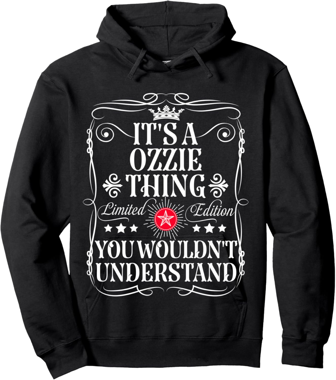 Ozzie Name Its A Ozzie Thing You Wouldn't Understand Hoodie - Hoodie | Black