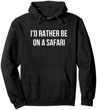 I'd Rather Be On A Safari Hoodie - Hoodie | Black